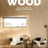 Wood - Cozy Interiors for Timeless Living Spaces kirja